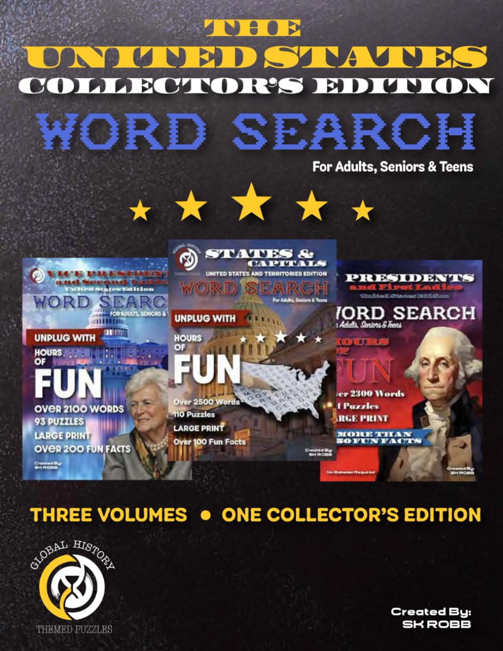 The United States Collector’s Edition Word Search: Over 300 Large-Print Puzzles & 450+ Historical Fun Facts | Presidents, First Ladies, Vice ... & Teens (Global History Word Search Puzzles)