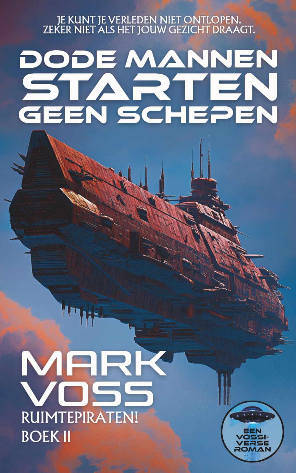 Dode mannen starten geen schepen: Een sciencefictionmysterie (Ruimtepiraten!)