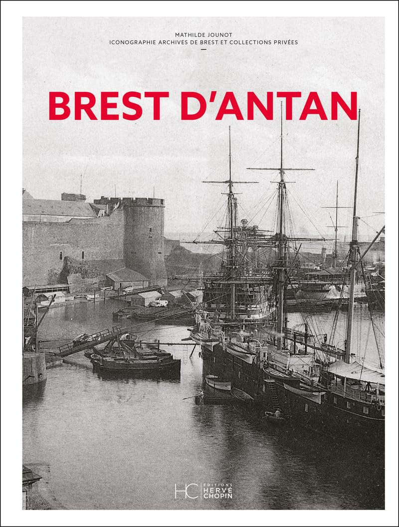 Brest d'Antan la nouvelle édition pour vos moments de lecture