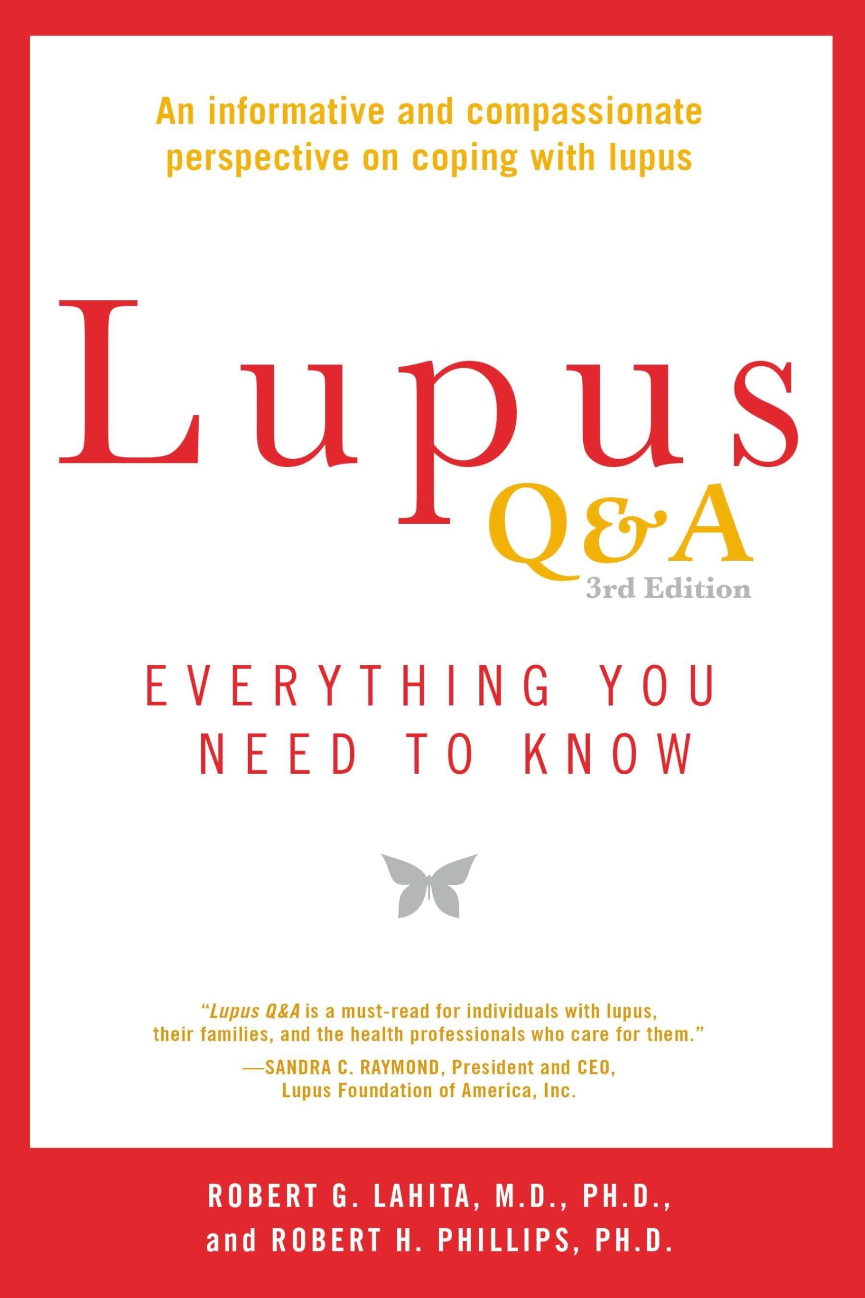 Lupus Q&A Revised and Updated, 3rd edition: Everything You Need to Know