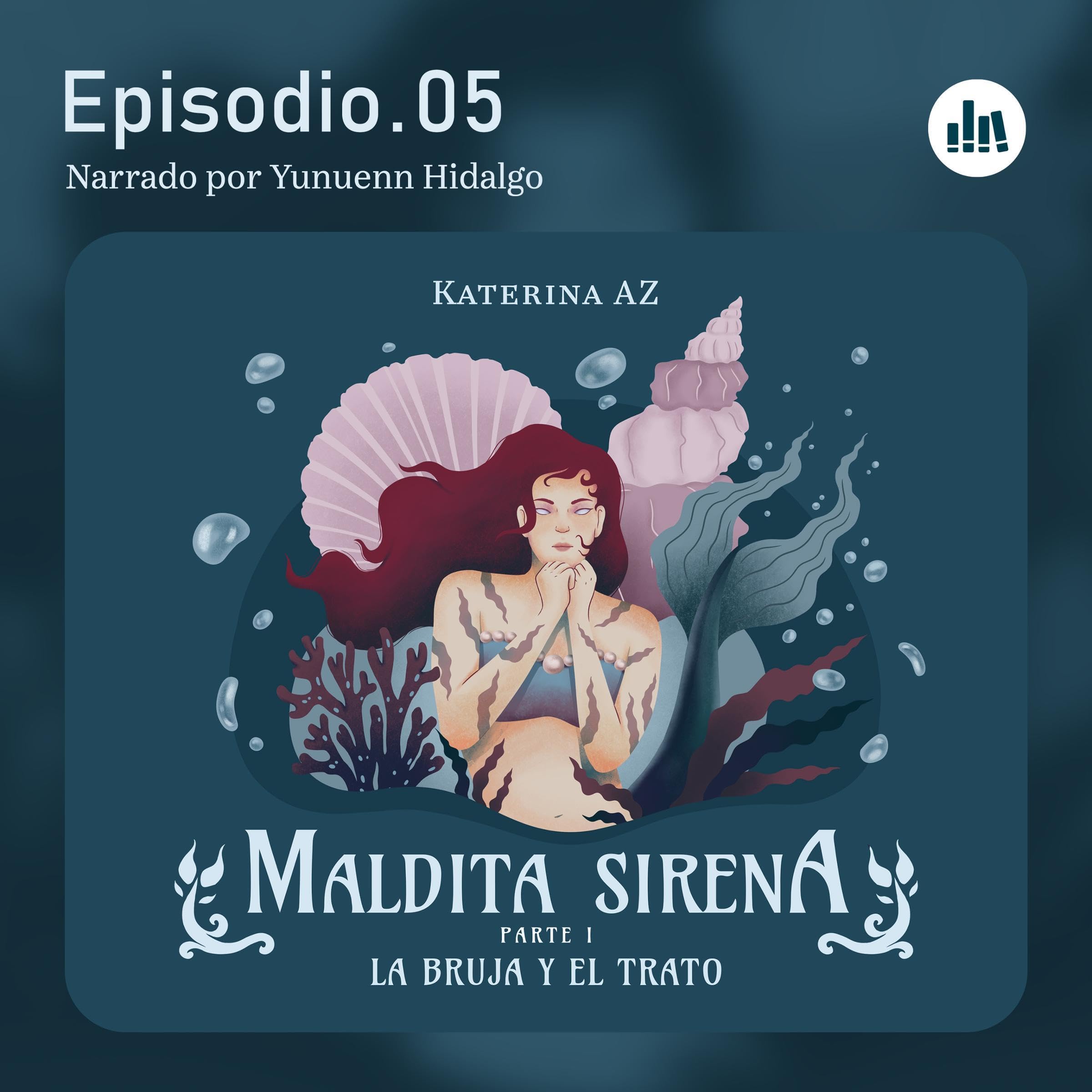 Cover art for La Bruja y el Trato: Maldita Sirena, Vol. 5