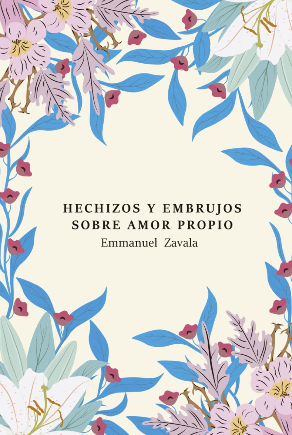 EMBRUJOS Y HECHIZOS SOBRE AMOR PROPIO (Spanish Edition)      Hardcover – September 1, 2025