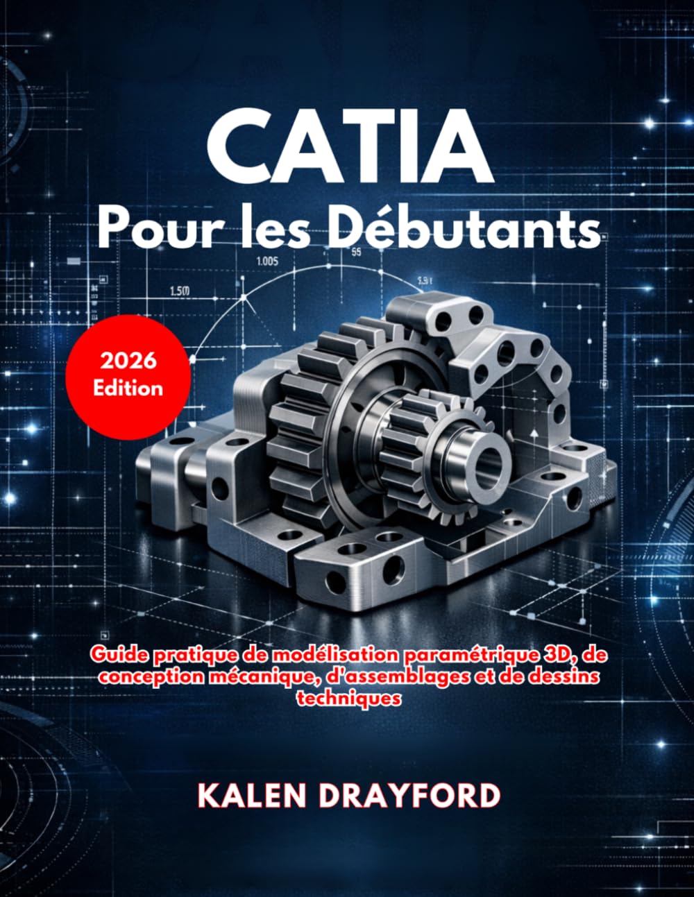 CATIA Pour les Débutants (Édition 2026)