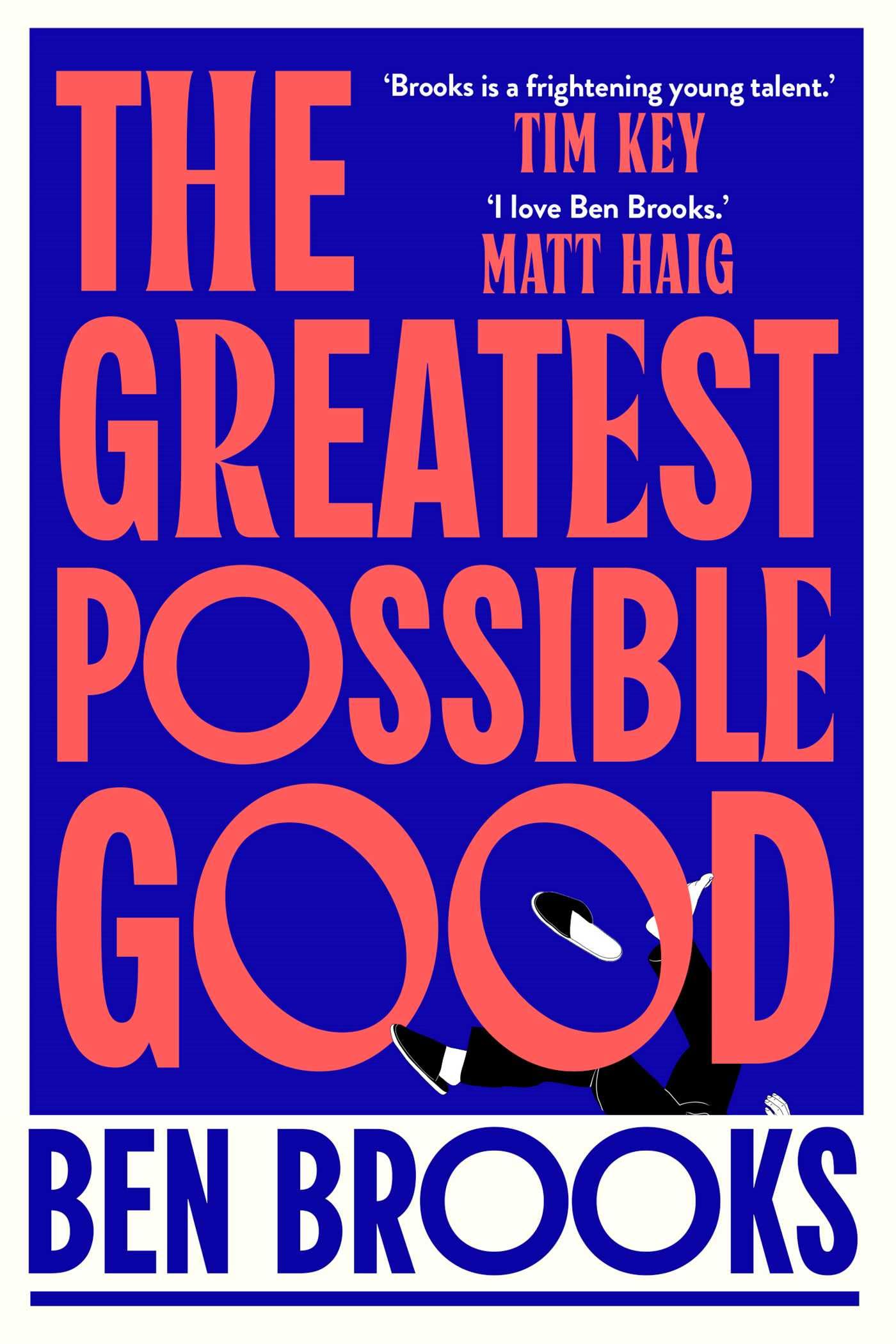 The Greatest Possible Good: Shortlisted for the Sunday Times Young Writer of the Year Award