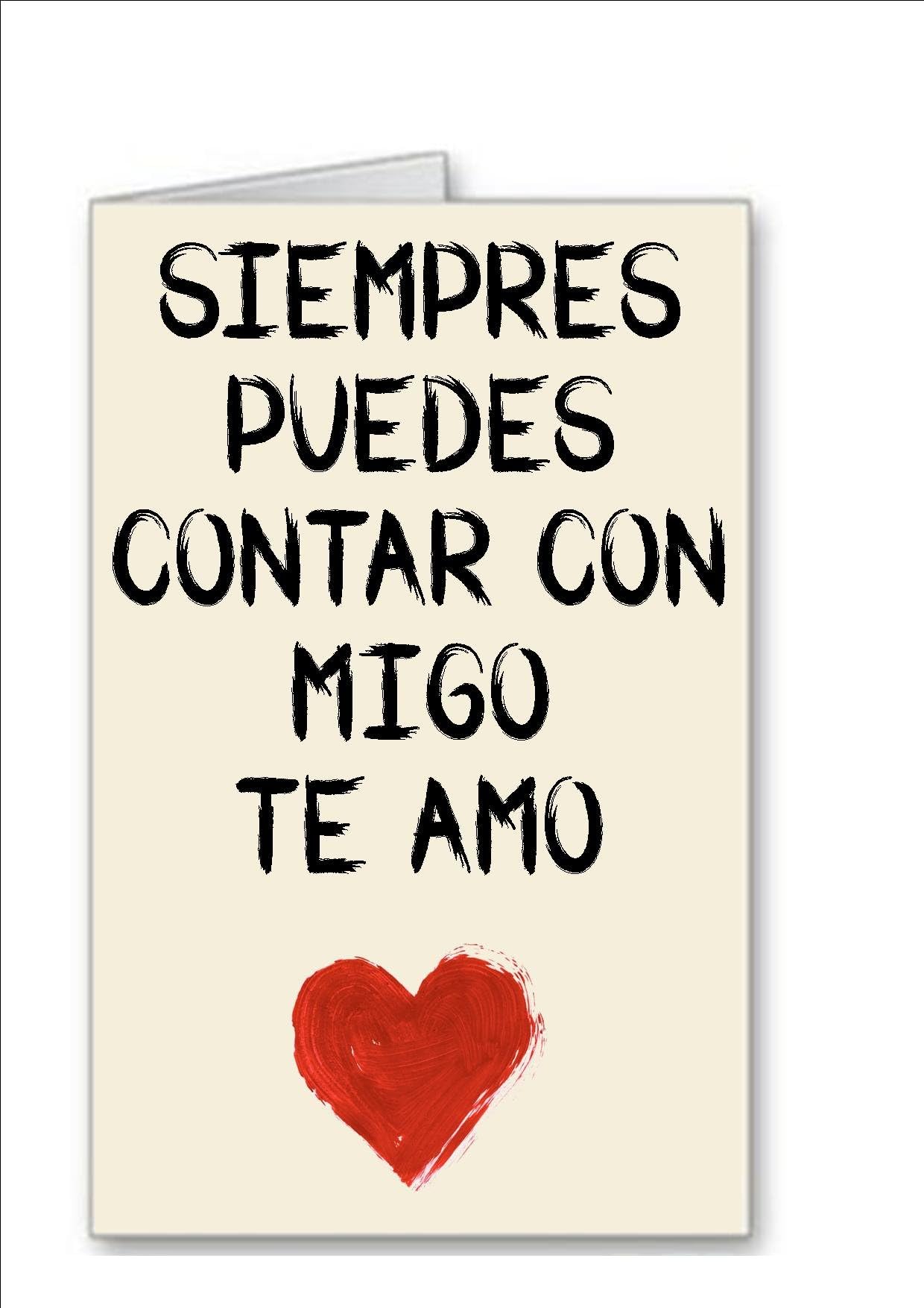 Siempres You Can Count On Migo Te Amo.. card and envelope San Valentin Special Gifts Love