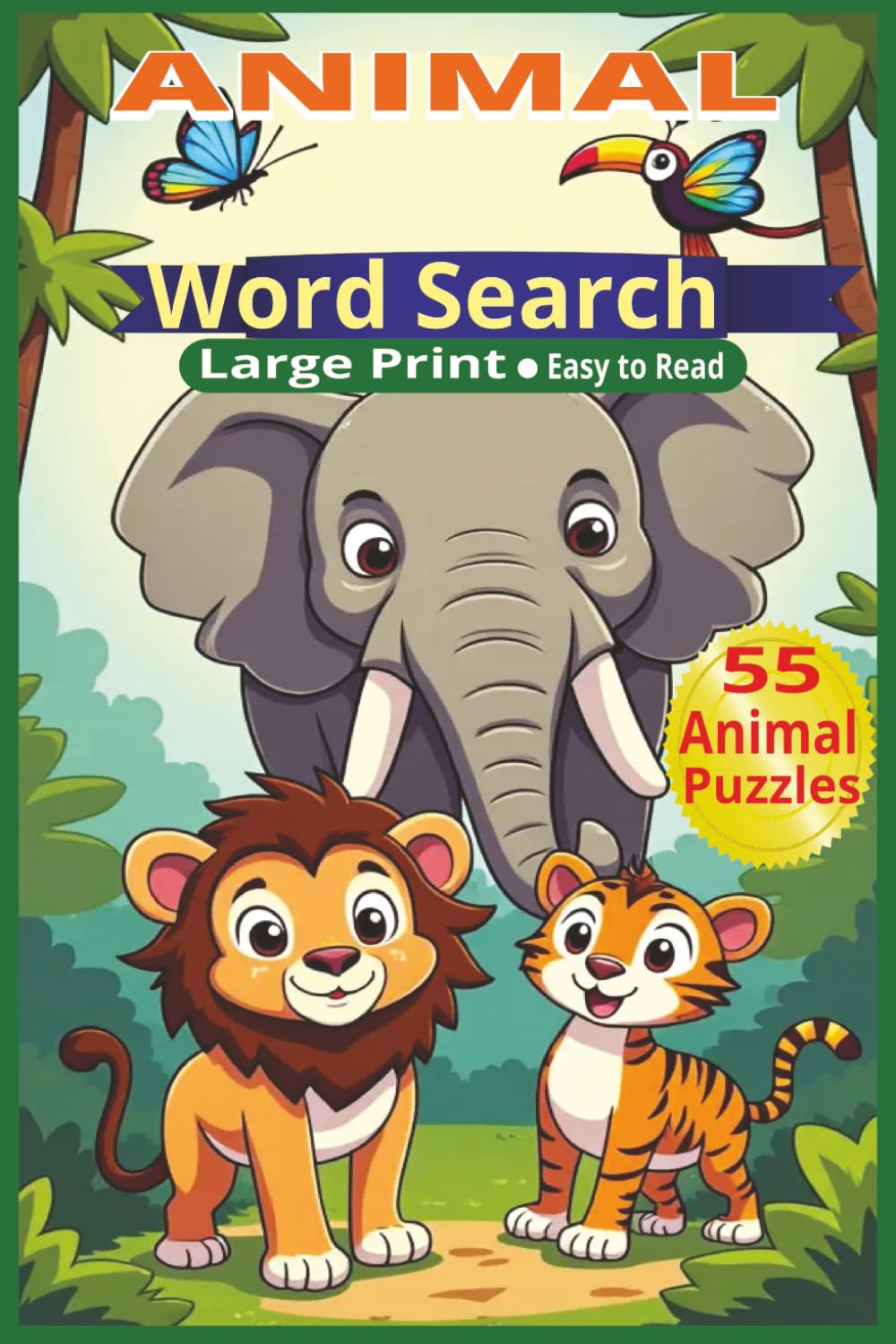 Animal Word Search: Word Searches with Easy to Read Print about Animals,Fauna, and More |6x9 inches, 110 pages| 50+ Puzzles ... Gift for Vacations, Holidays, and Free Times