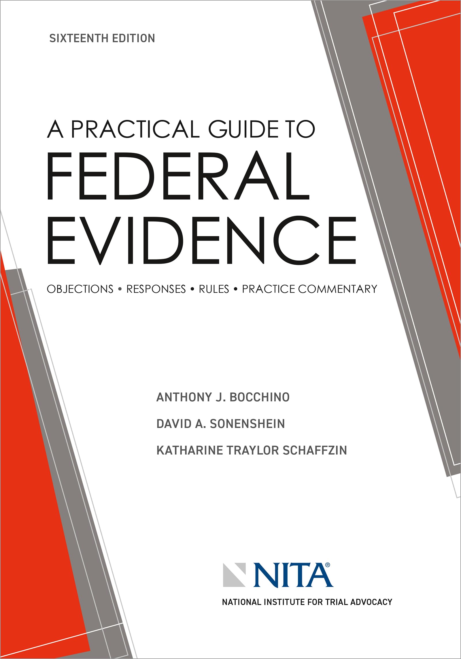 A Practical Guide to Federal Evidence: Objections, Responses, Rules, and Practice Commentary (NITA) (English Edition)