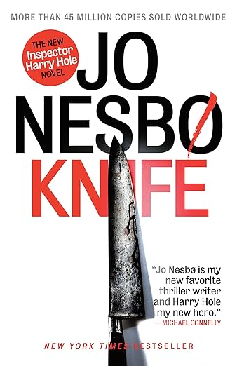 Knife: A Harry Hole Novel (12) (Harry Hole Series)