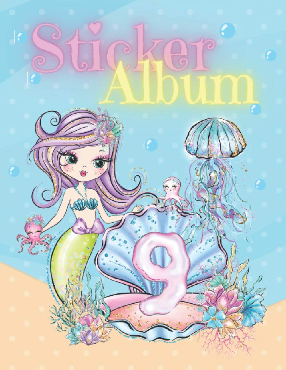 Sticker Album. Ideas Notebook, Sketching and Drawing: Favorite Stickers Collecting Book for Girls Ages 9: Blank Sticker Album For Girls Ages 9