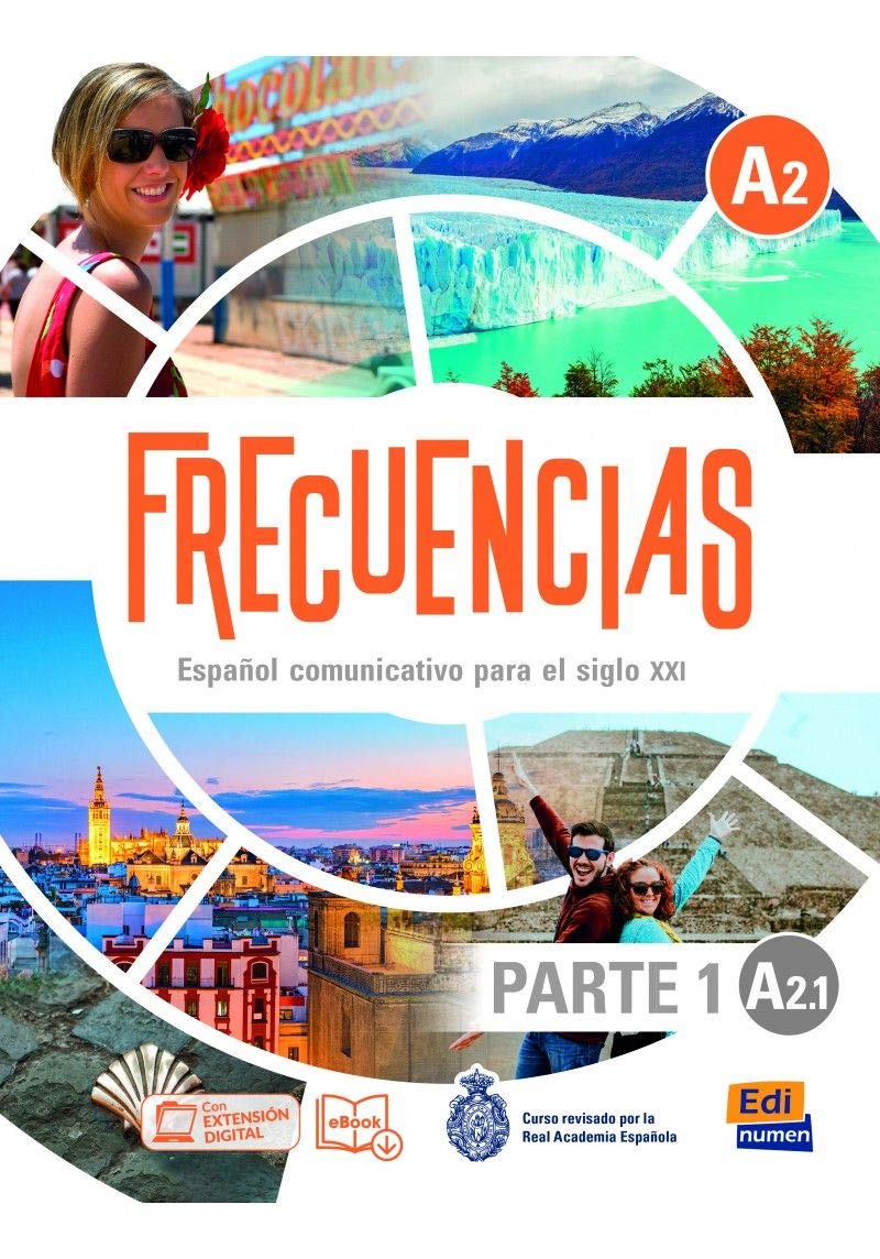 Frecuencias A2 : Part 1 : A2.1 : Student Book: First part of Frecuencias A2 course with coded access to the ELETeca