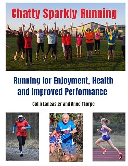 Chatty Sparkly Running Running for Enjoyment, Health and Improved Performance