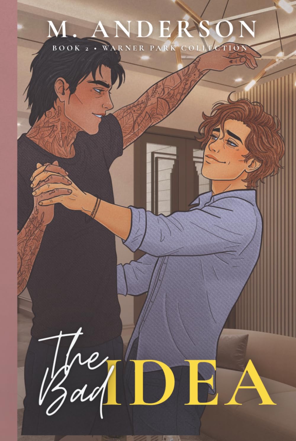 The Bad Idea: A Frenemies-to-Lovers MM Romance with Banter and Heart (Warner Park Collection)