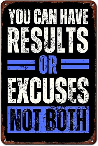 Cartel de metal con texto en inglés You Can Have Results Or Excuses Not Both de metal con texto en inglés You Can Have Results Or Excuses Not Both