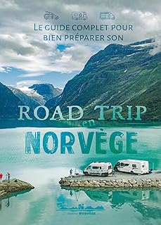 Le guide complet pour bien pr&eacute;parer son road trip en Norv&egrave;ge - Nouvelle &eacute;dition 2025