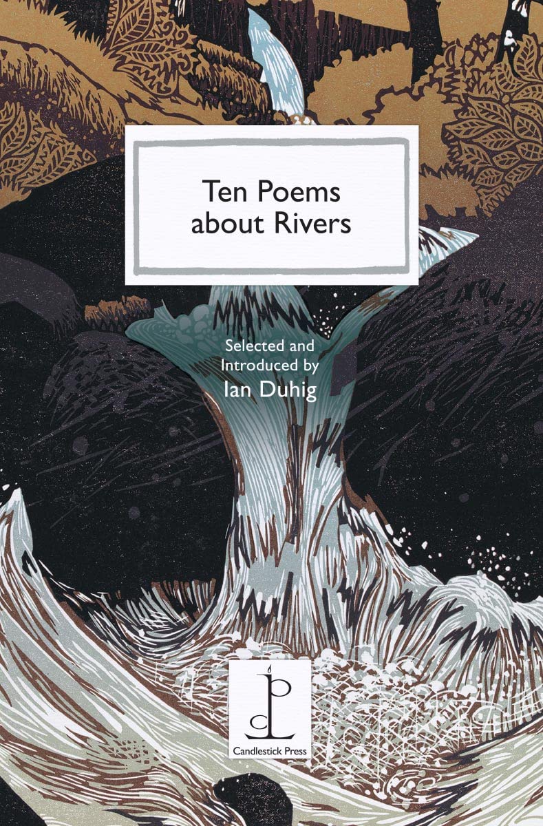 Ten Poems about Rivers by Ian Duhig (Paperback Book)