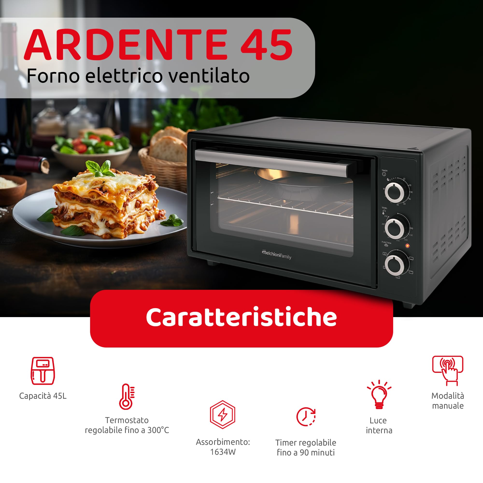 Melchioni Family Forno Elettrico 45 Litri - Alta Temperatura 300°C - Timer 60 Minuti - Luce Interna - Funzione Ventilata per Cottura Uniforme - Ideale per Pizza e Arrosti - 2000W - Nero