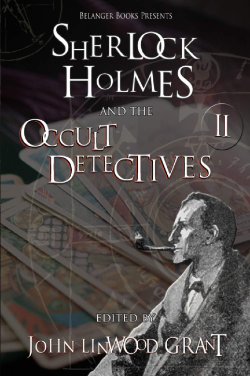 Sherlock Holmes and the Occult Detectives Volume Two: 2 (The Great Detective Universe)