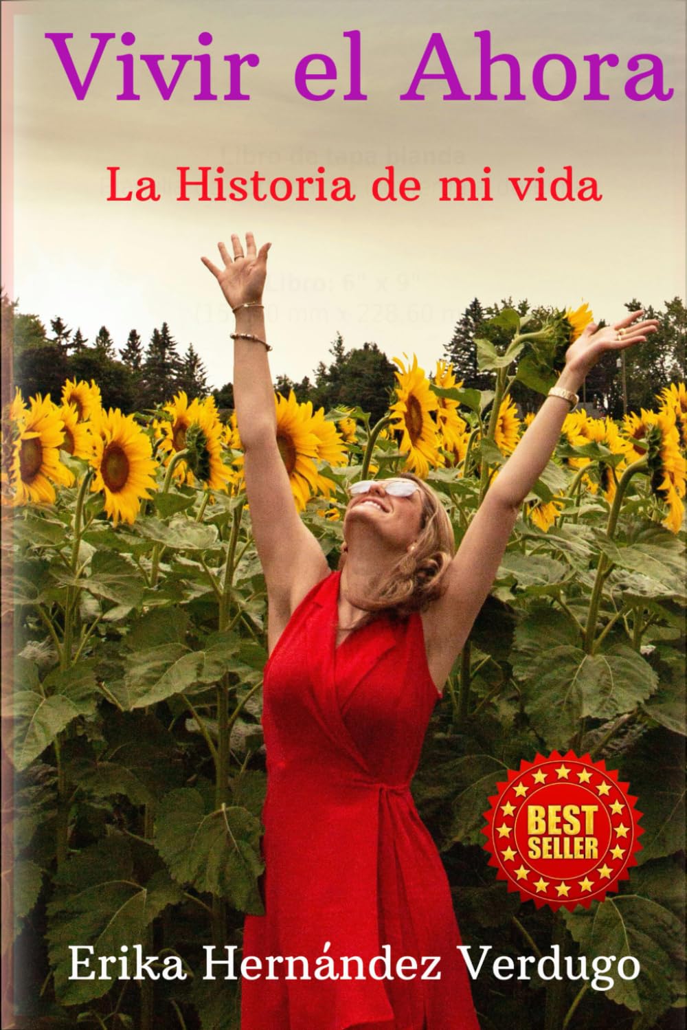 Vivir el Ahora: La Historia de mi vida