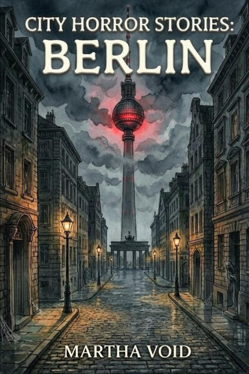 City Horror Stories: Berlin: 2