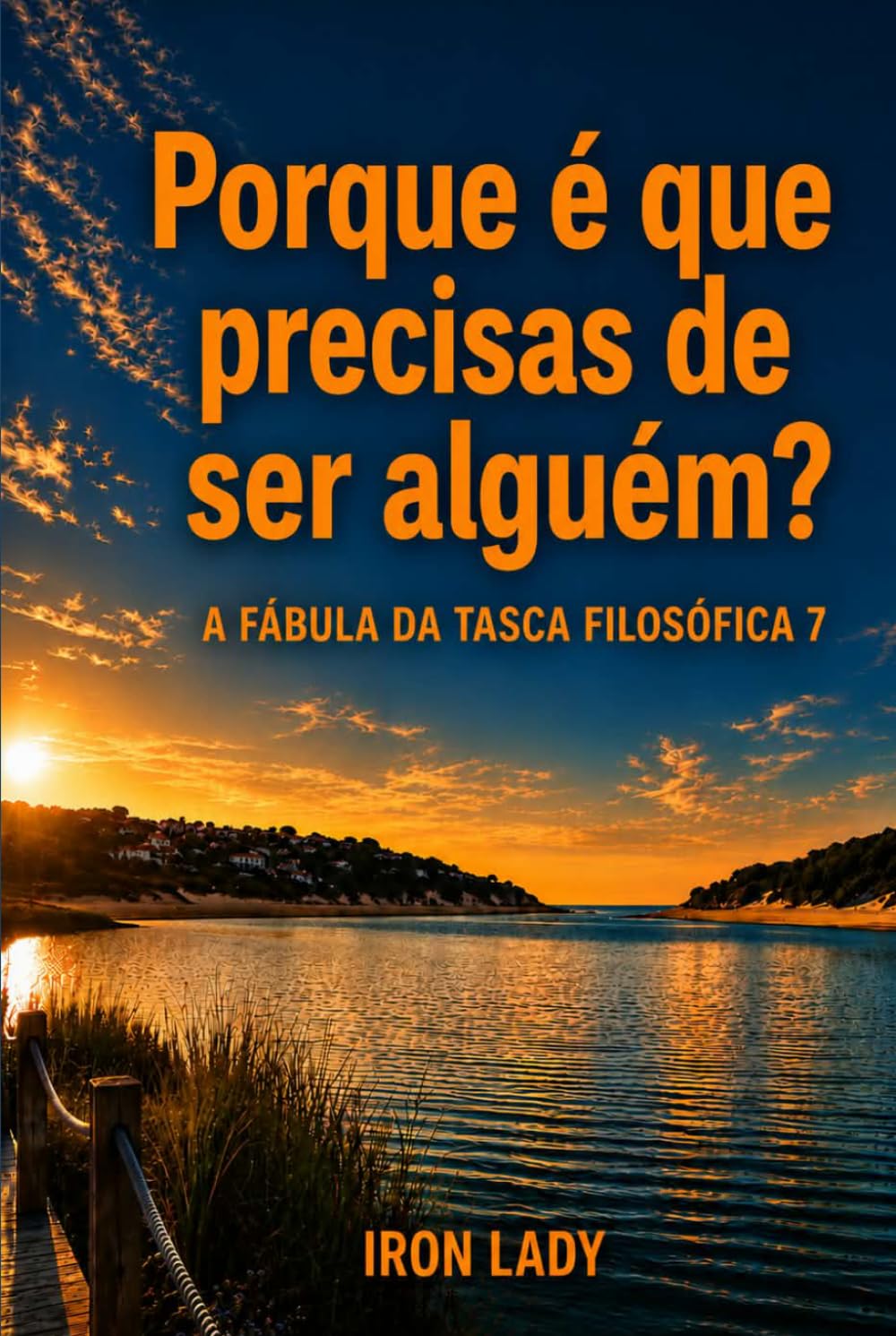 Porque é que precisas de ser alguém?: A Fábula da Tasca Filosófica 7