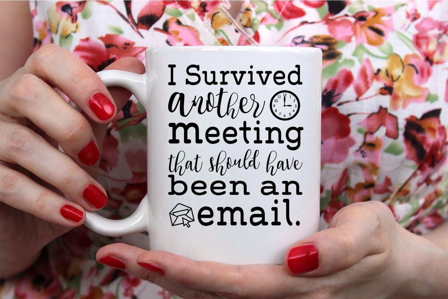 I Survived Another Meeting That Should Have Be - Funny Ceramic Mug - Sarcastic Joke Adult Humor - Perfect Work Appreciation Gift, Employee, Boss, Coworkers, Birthdas 11oz Coffee Mug - by Funnwear - Image 5