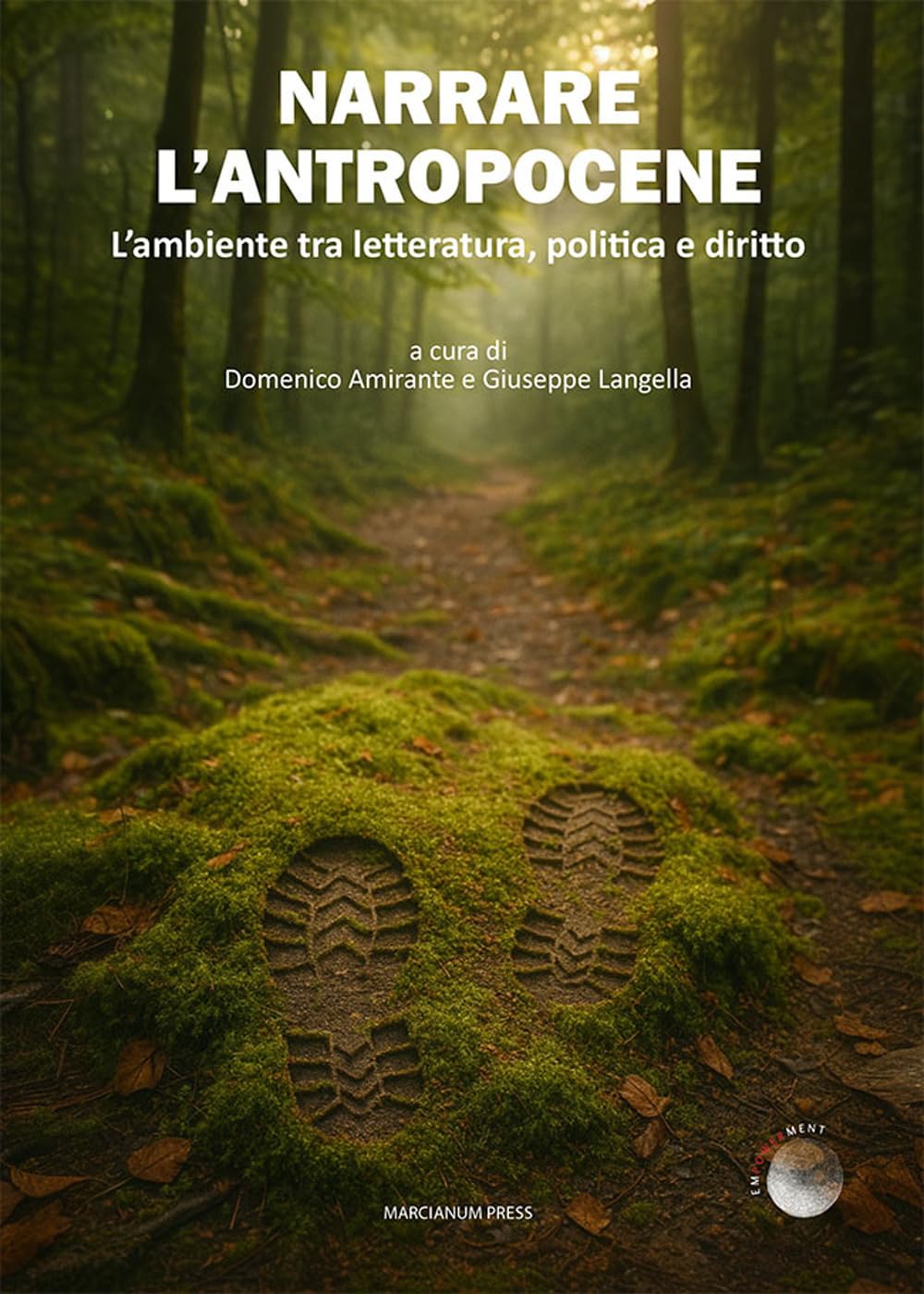 Narrare L'antropocene. L’Ambiente Tra Letteratura, Politica E Diritto - 4