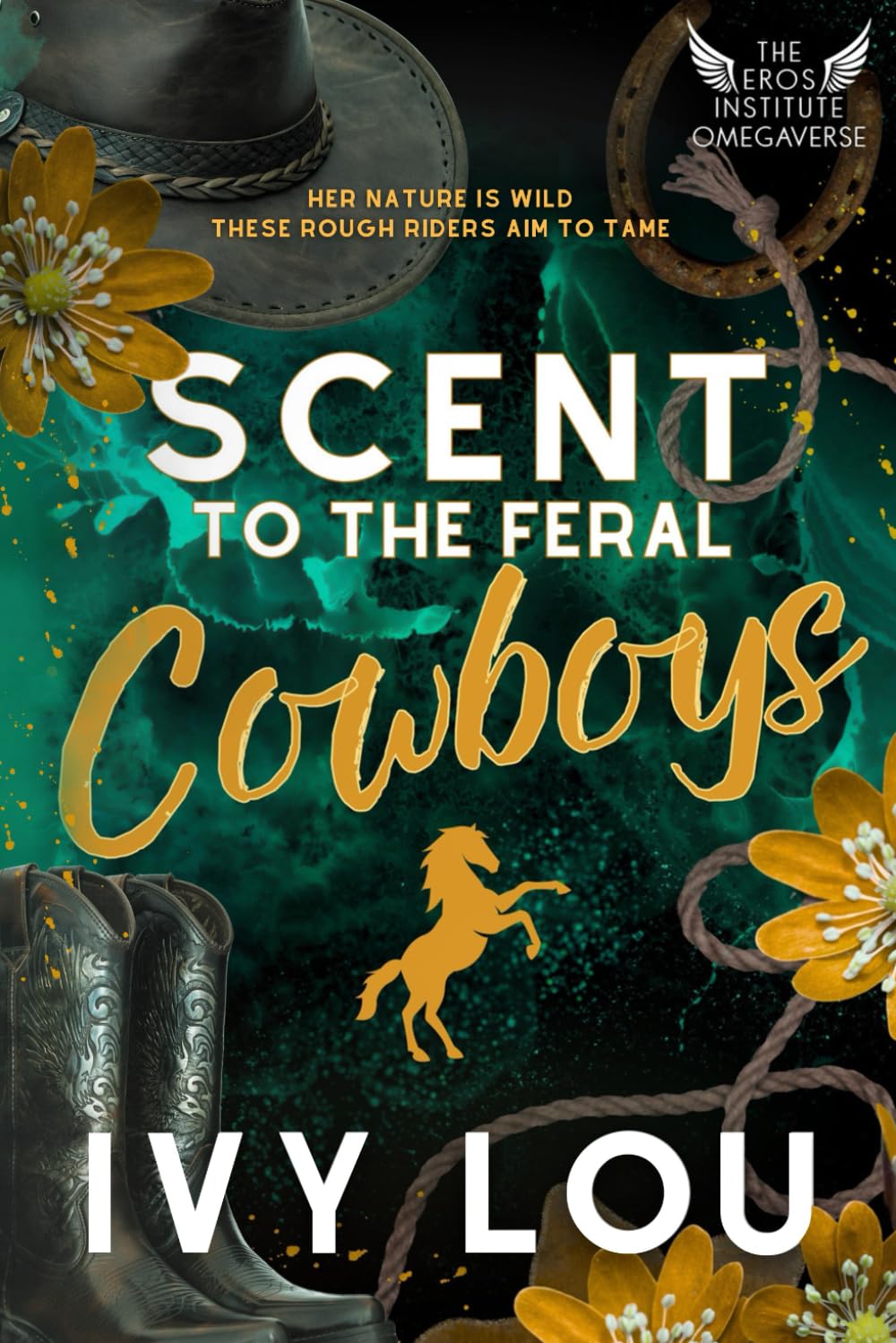 Scent to the Feral Cowboys: A Standalone Why Choose Romance (The Eros Institute Omegaverse)