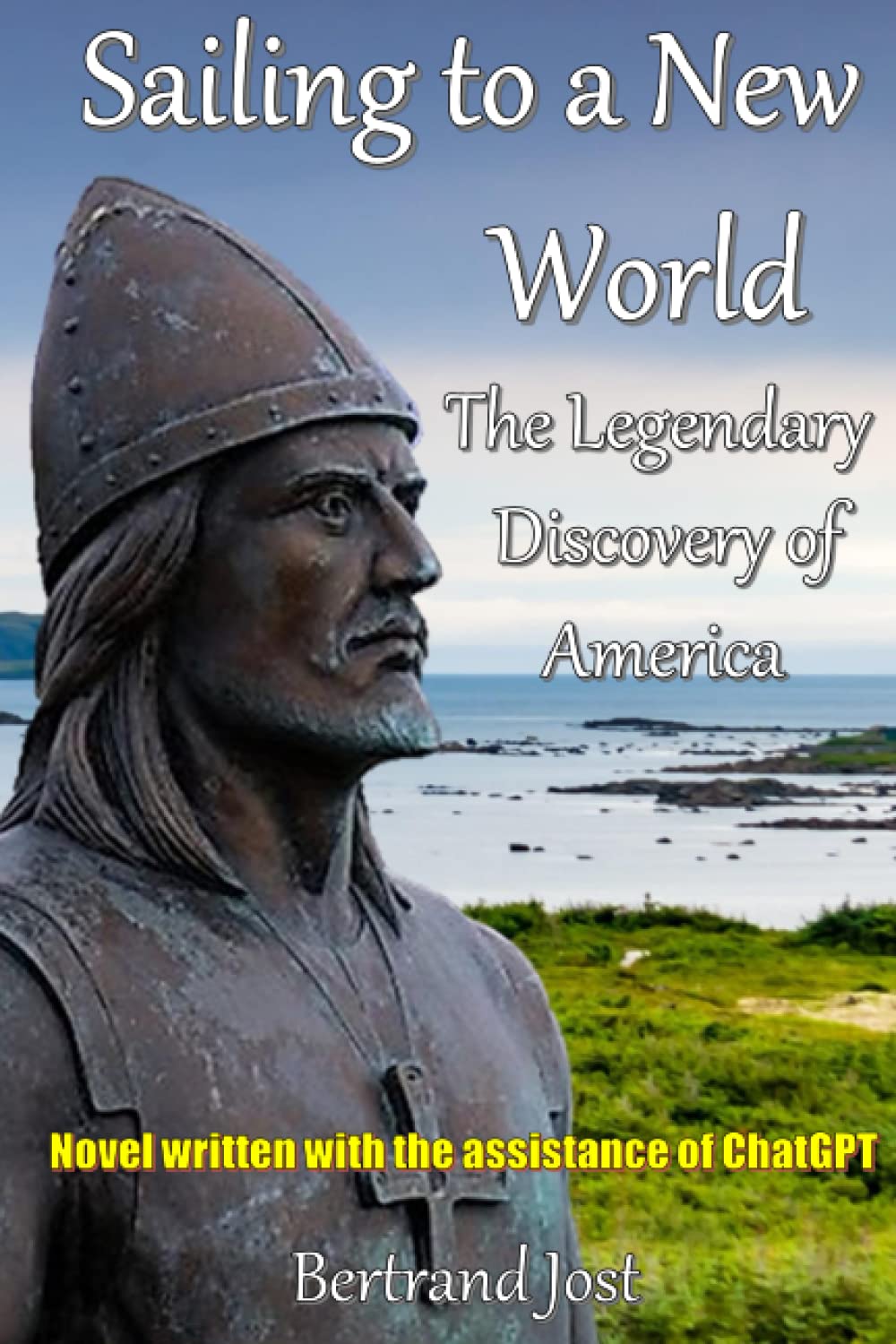Sailing to a New World: The Legendary Discovery of America