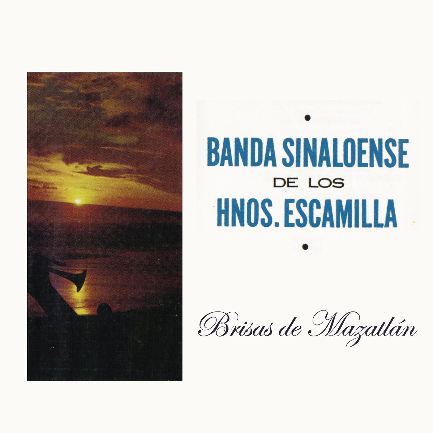 Banda Sinaloense De Los Hermanos Escamilla