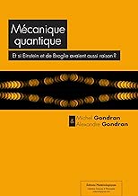 Download Mécanique quantique : Et si Einstein et de Broglie avaient aussi raison ? (Sciences et Philosophie) PDF