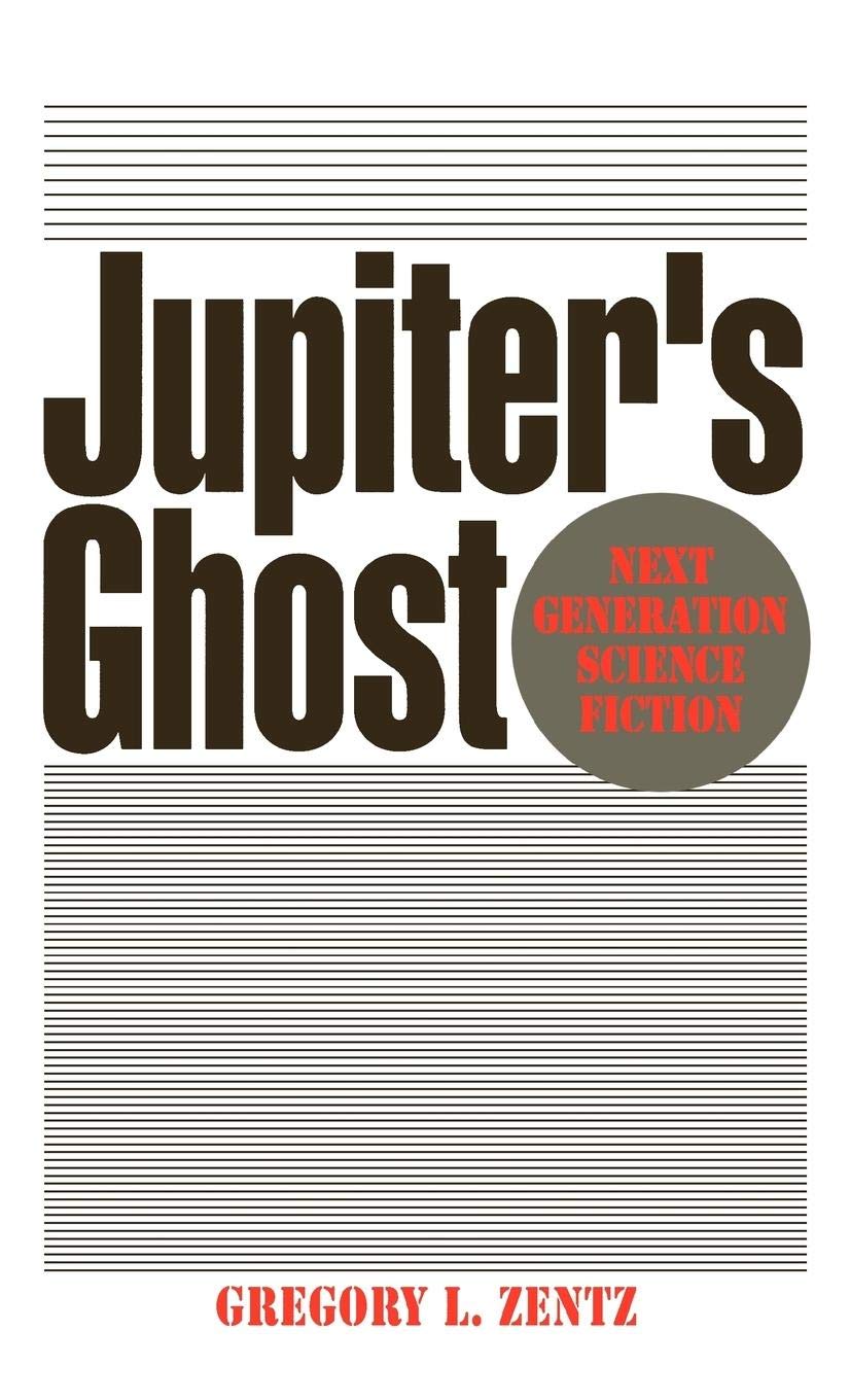 Jupiter's Ghost: Next Generation Science Fiction