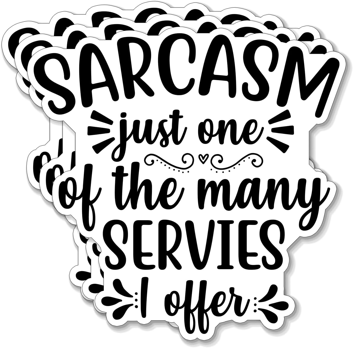 (3PCS) Sarcasm Just One of The Many Services I Offer Sticker for Phone Tablet Laptop Car Truck Window | 2" Sticker |