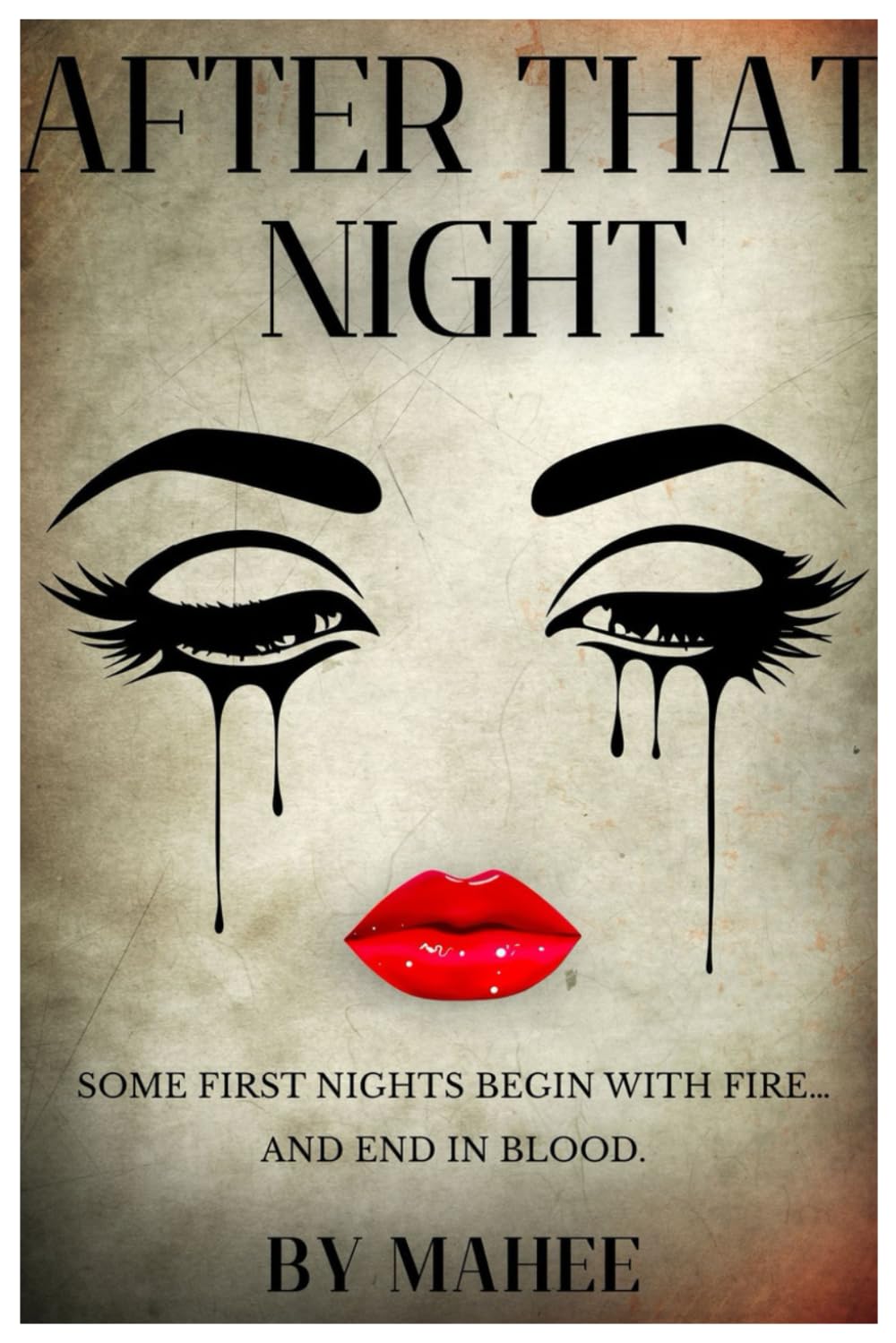 After That Night: Some first nights begin with fire... and end in blood.