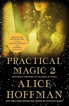 The Book of Magic Practical Magic 2 A Novel The Practical Magic Series