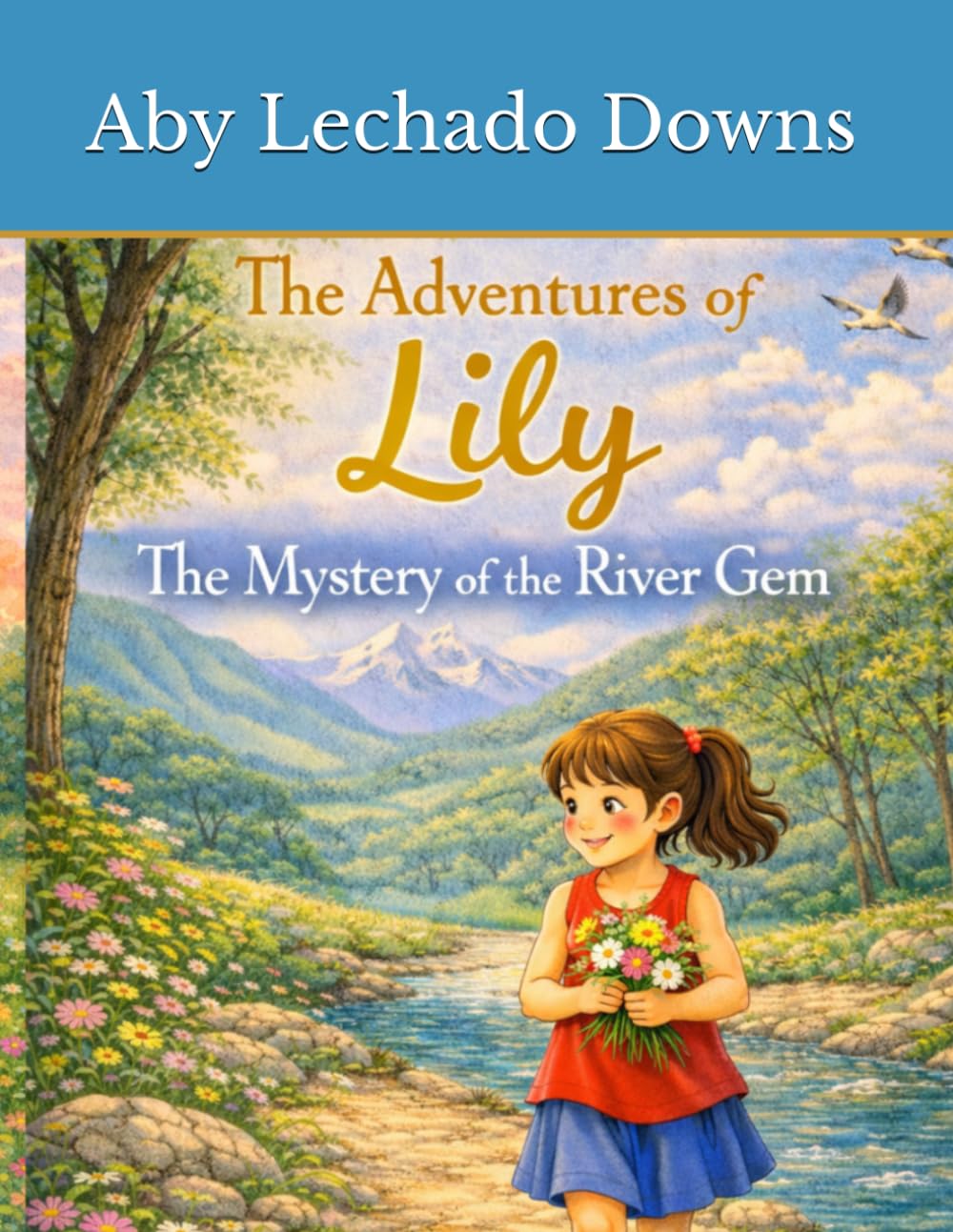 The Adventures of Lily: The Mystery of the River Gemh