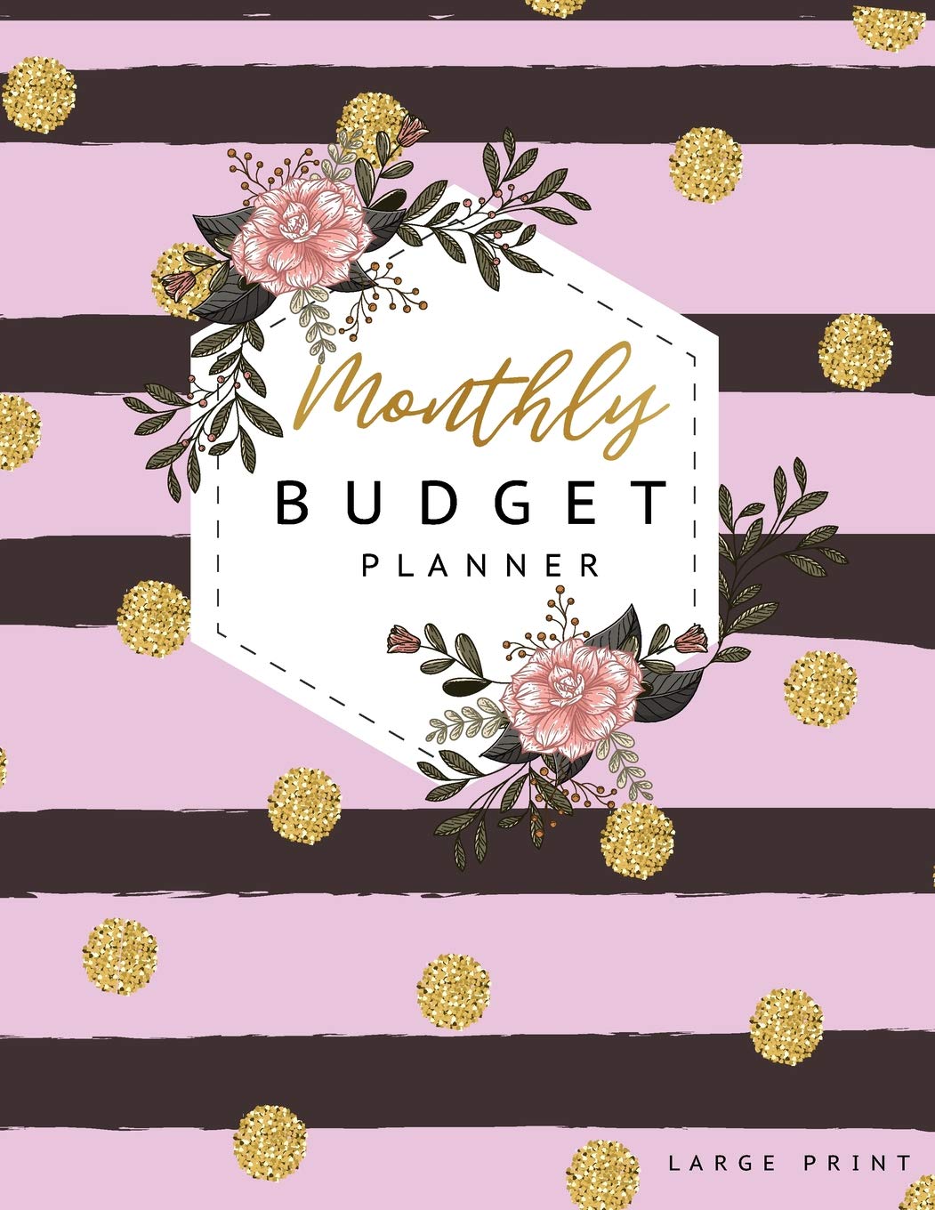Monthly Budget Planner Large Print: For Weekly and Monthly Inside Calendar Expense Tracker Organizer Budget Yearly Summary Donation Annual Debt Bill Bank Account