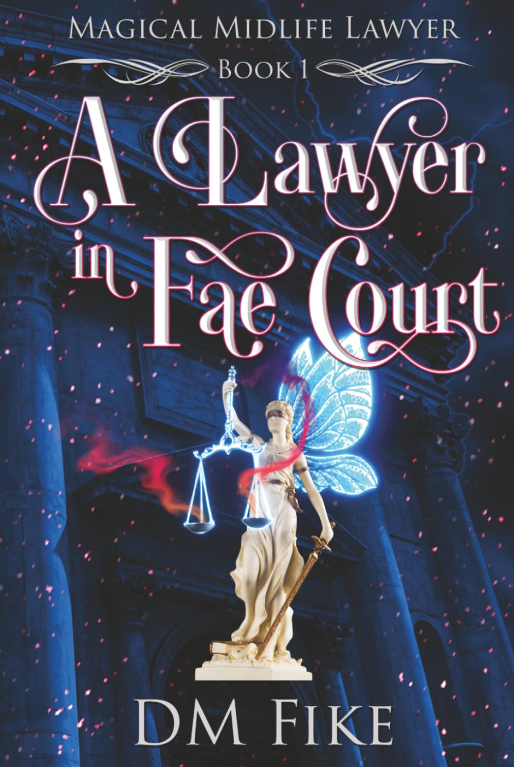 A Lawyer in Fae Court: A Paranormal Women's Fiction Novel (Magical Midlife Lawyer)