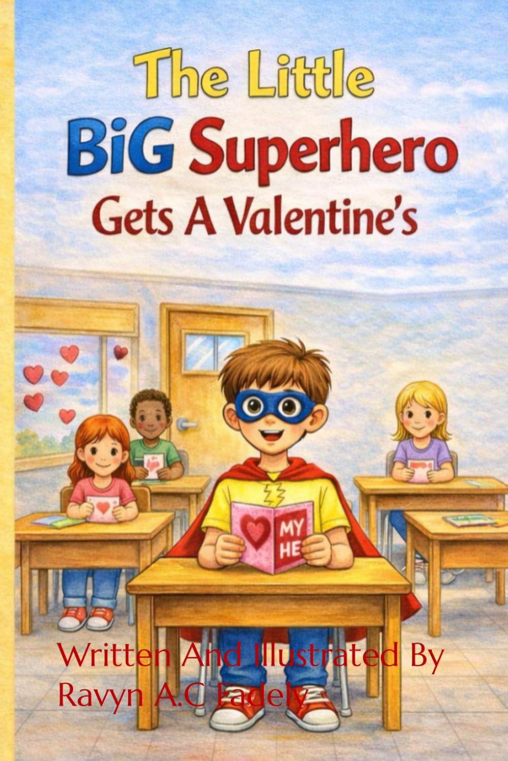 The Little Big Superhero Gets A Valentines