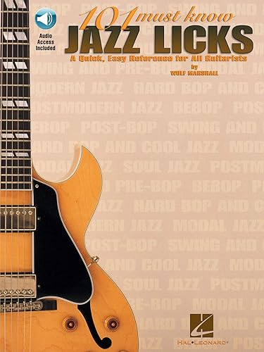 101 Must-Know Jazz Licks: A Quick, Easy Reference for All