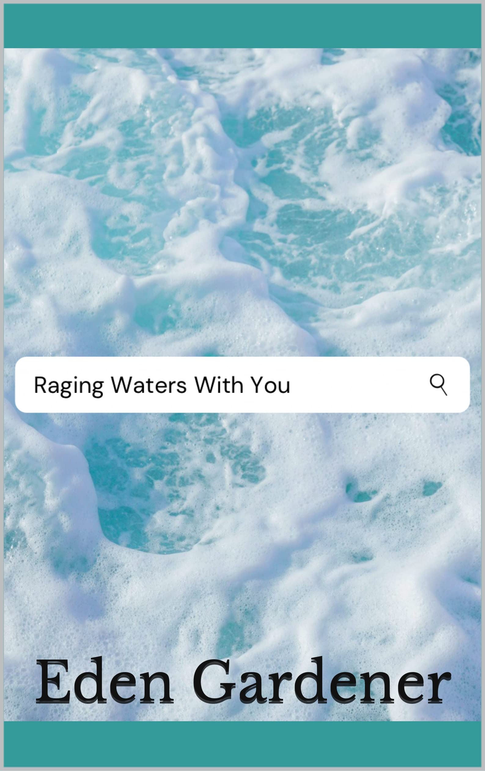 Raging Waters with You