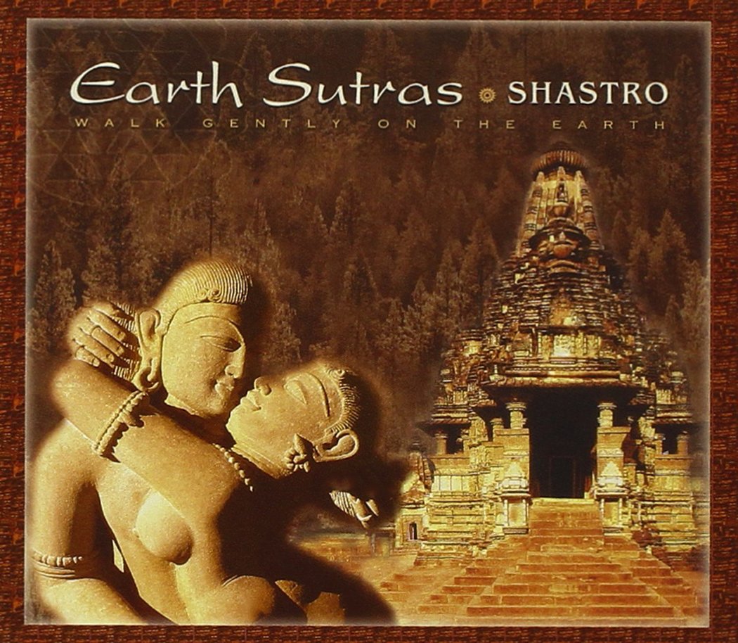 Earth Sutras: Walk Gently on the Earth [Audio CD] SHASTRO