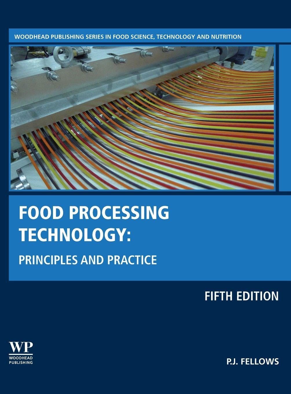 Food Processing Technology by P.J.  Fellows (Hardback Book)