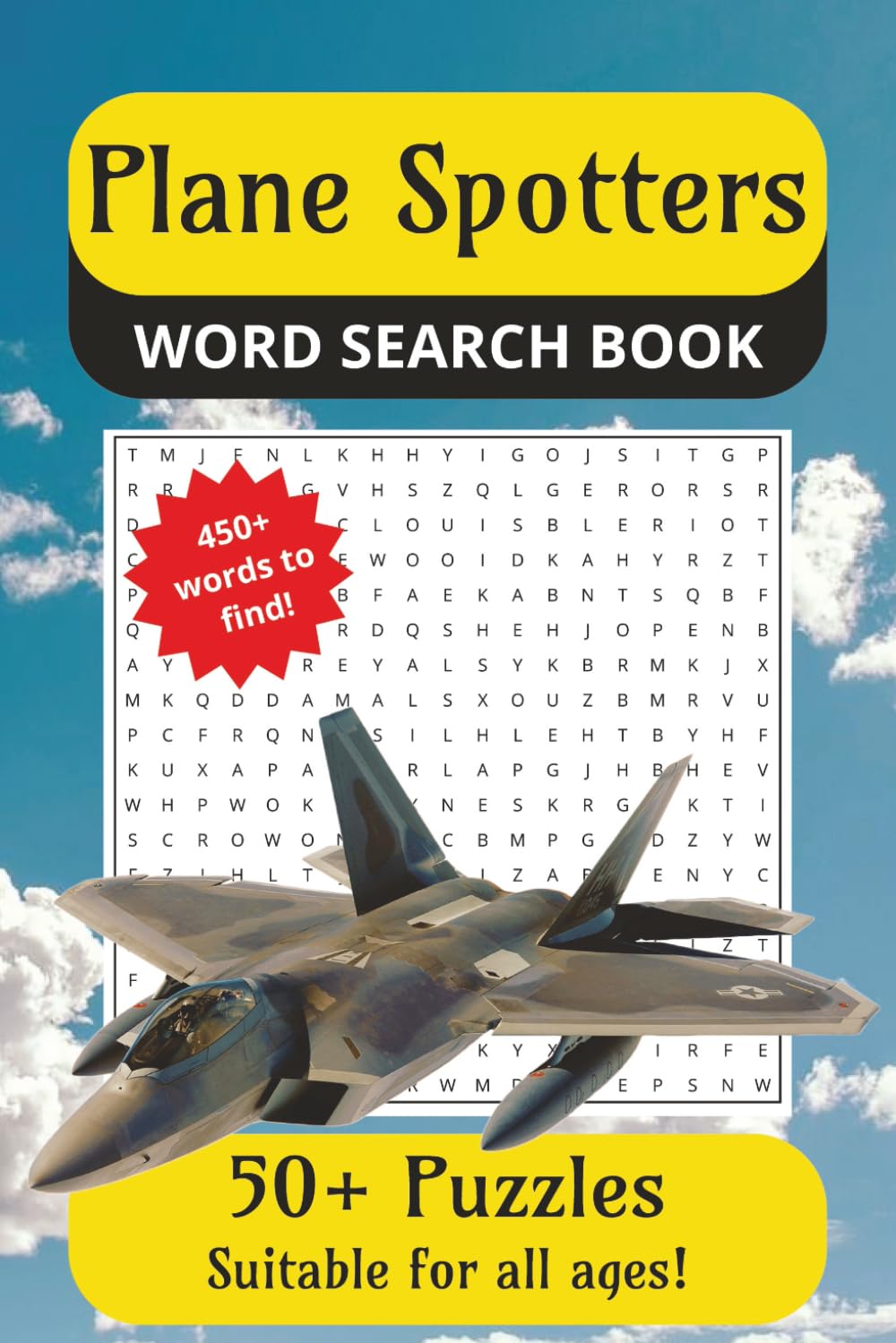 Plane Spotters Word Search Book: Word searches with easy to read print about airplanes, aviation, airports and more | 6x9 inches, 110 pages | 50+ ... vacations, holidays, relaxing or free times