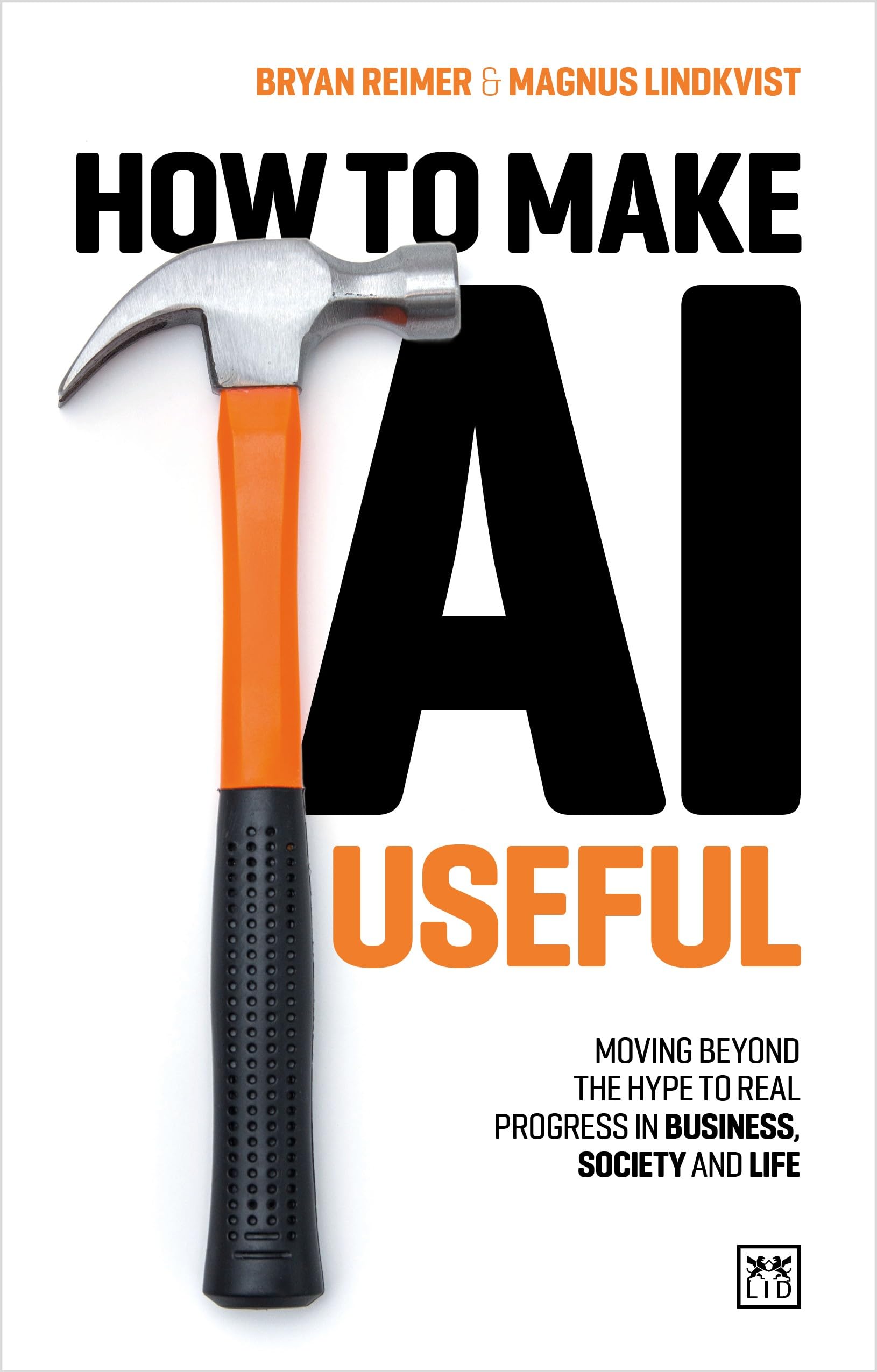 How to Make AI Useful by Bryan Reimer (Paperback Book)