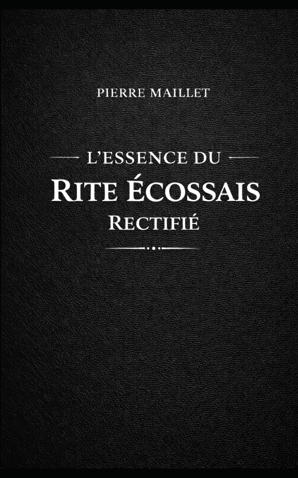 L'essence du Rite Écossais Rectifié