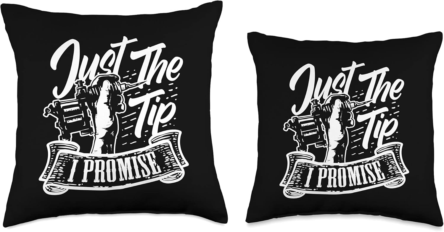 Just The Tip Tattoo Artist Funny Tattooer Tattooist Throw Pillow