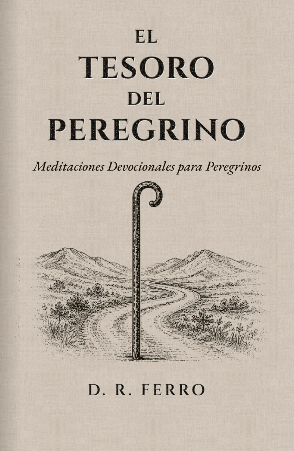 EL TESORO DEL PELEGRINO: Meditaciones para el Camino