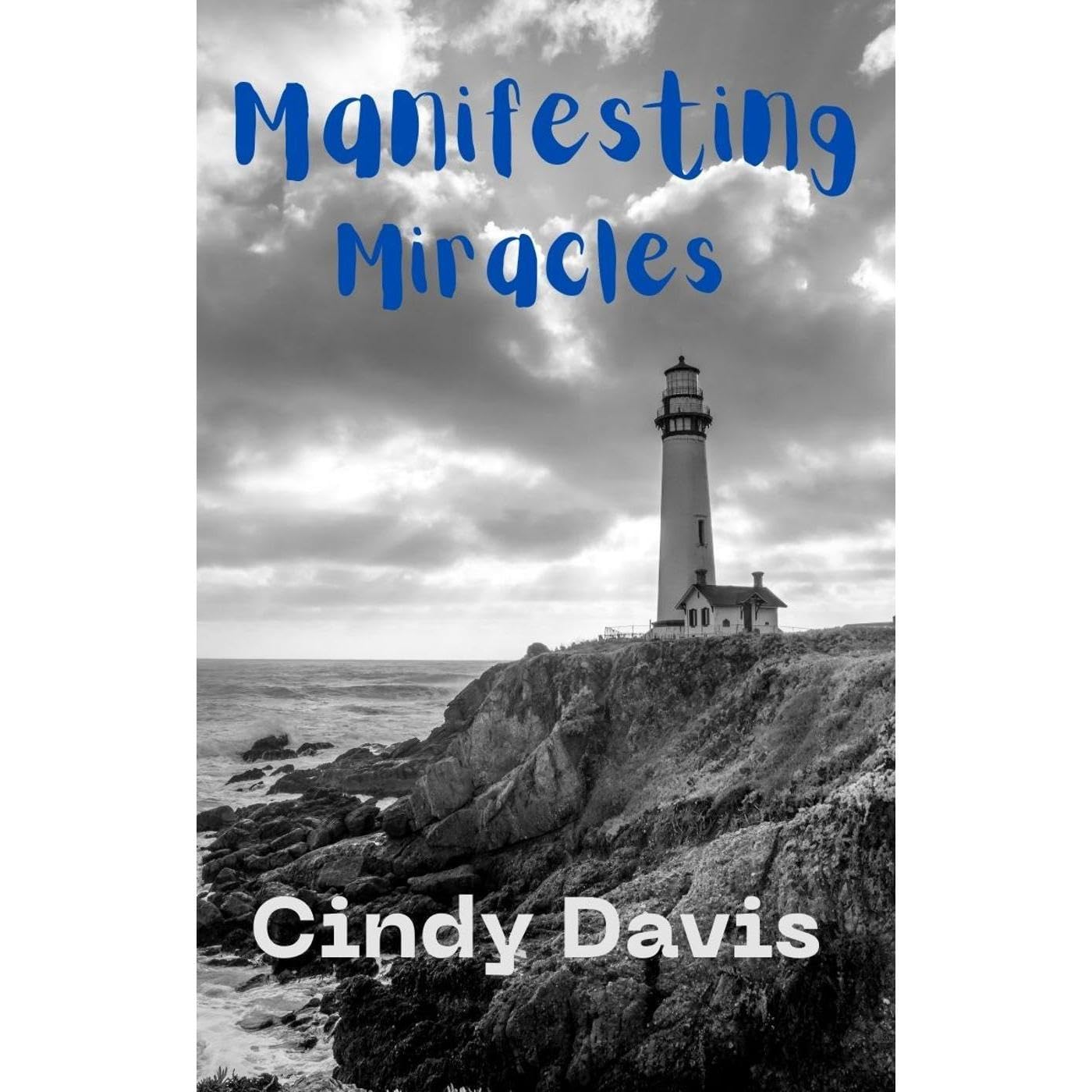 Manifesting Miracles