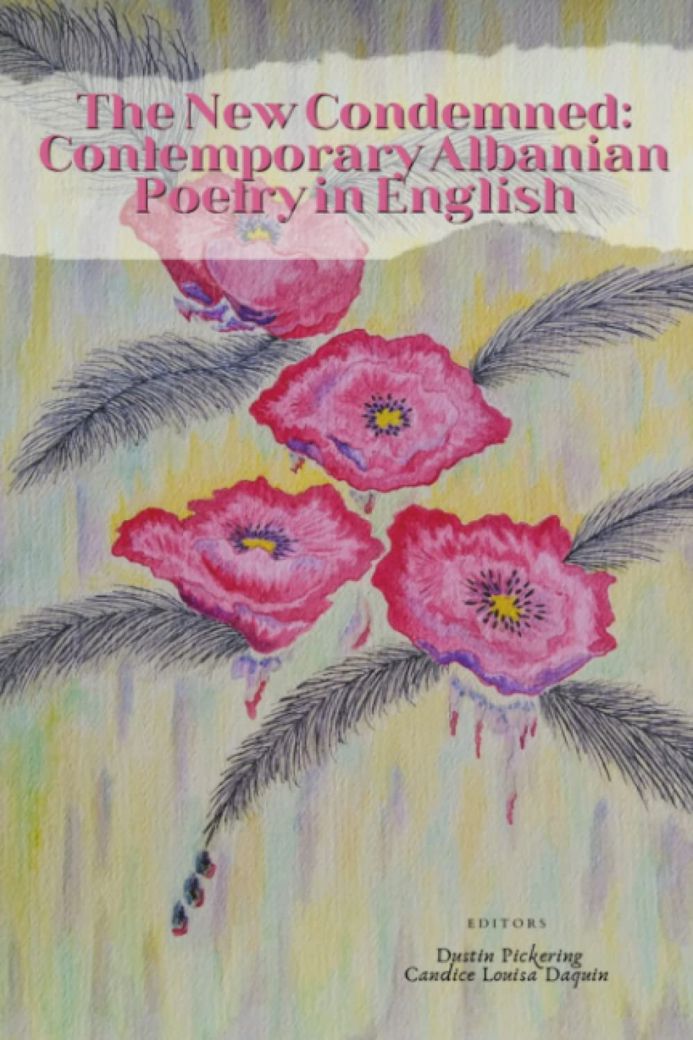 The New Condemned: Contemporary Albanian Poetry in English