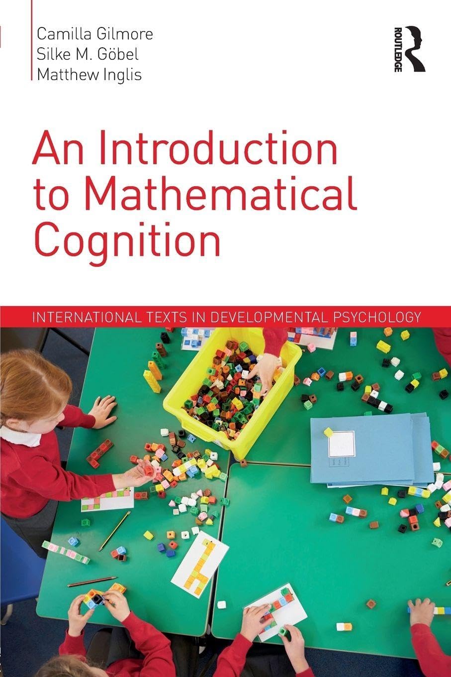 An Introduction to Mathematical Cognition (International Texts in Developmental Psychology)